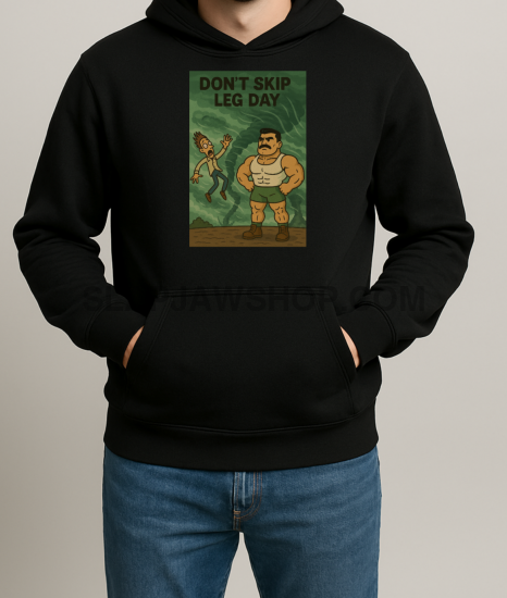 DONT SKIP LEG DAY HOODIE Hoodie