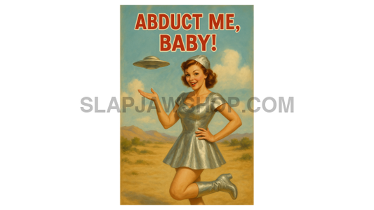 ABDUCT ME BABY 8x10 WALL PRINT Wall Print