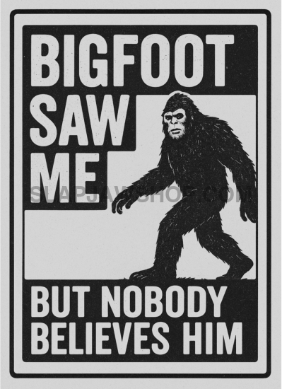 BIGFOOT SAW ME 8x10 WALL PRINT Wall Print