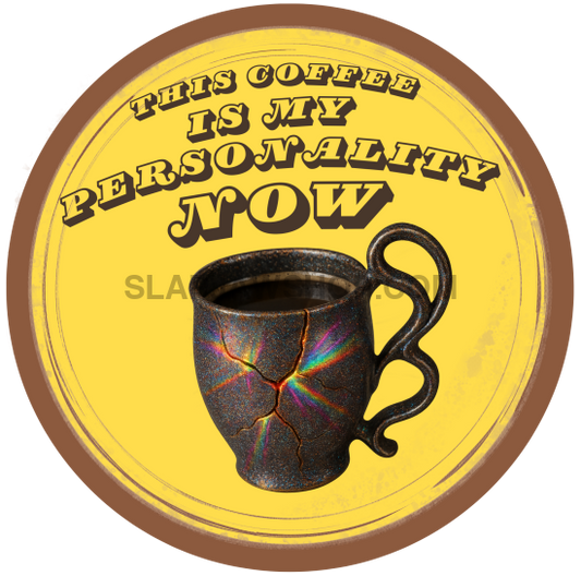 COFFEE IS MY PERSONALITY 11x14 WALL PRINT Wall Print