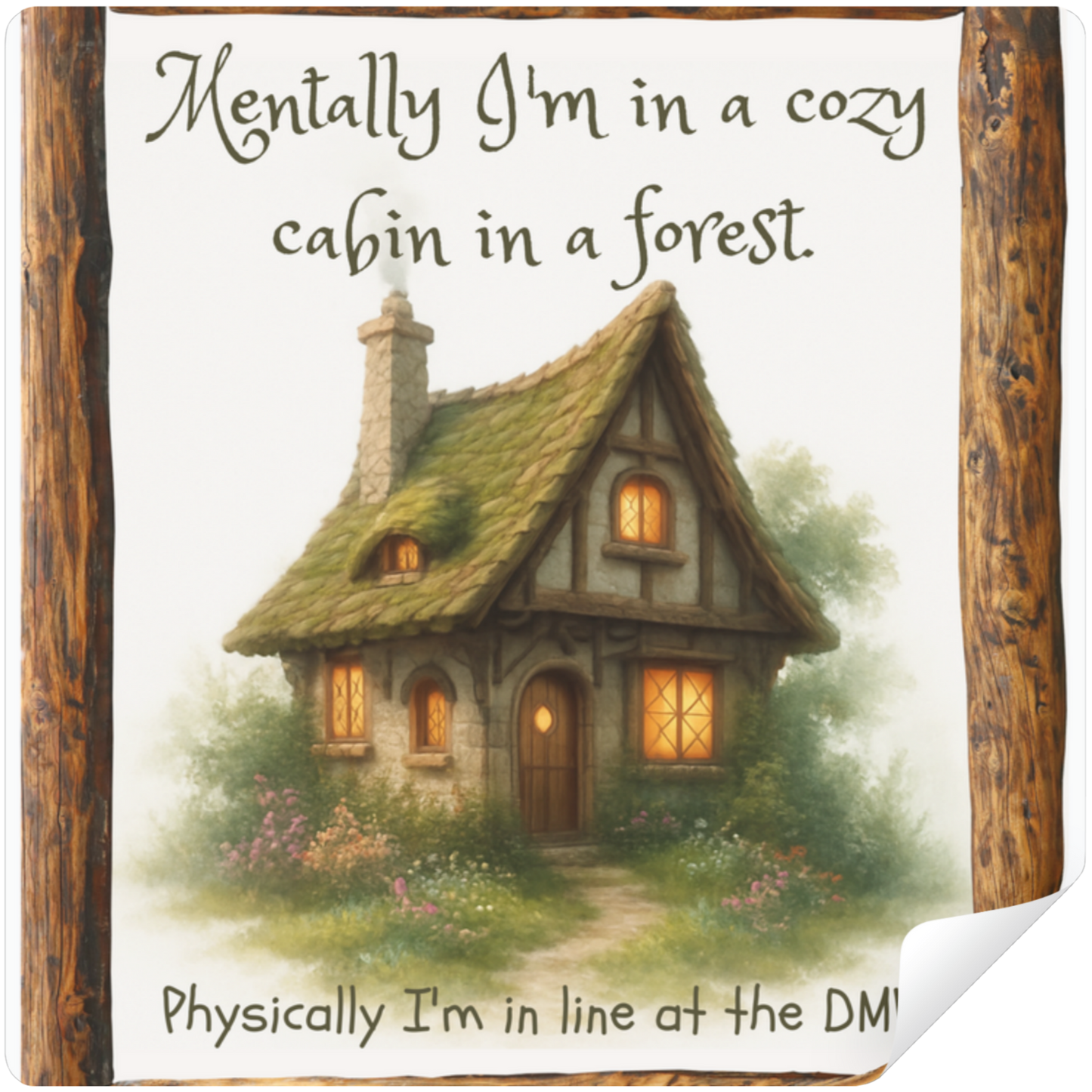 MENTALLY IN A CABIN Vinyl Sticker: Large-Sized Bold Graphic Decal — Weatherproof Gloss — Eye-Catching Art